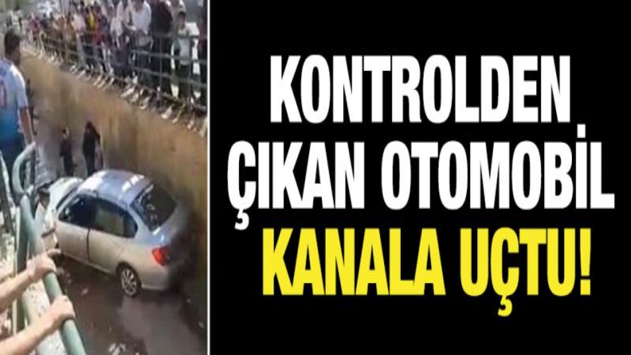 Kontrolden çıkan otomobil kanala uçtu!