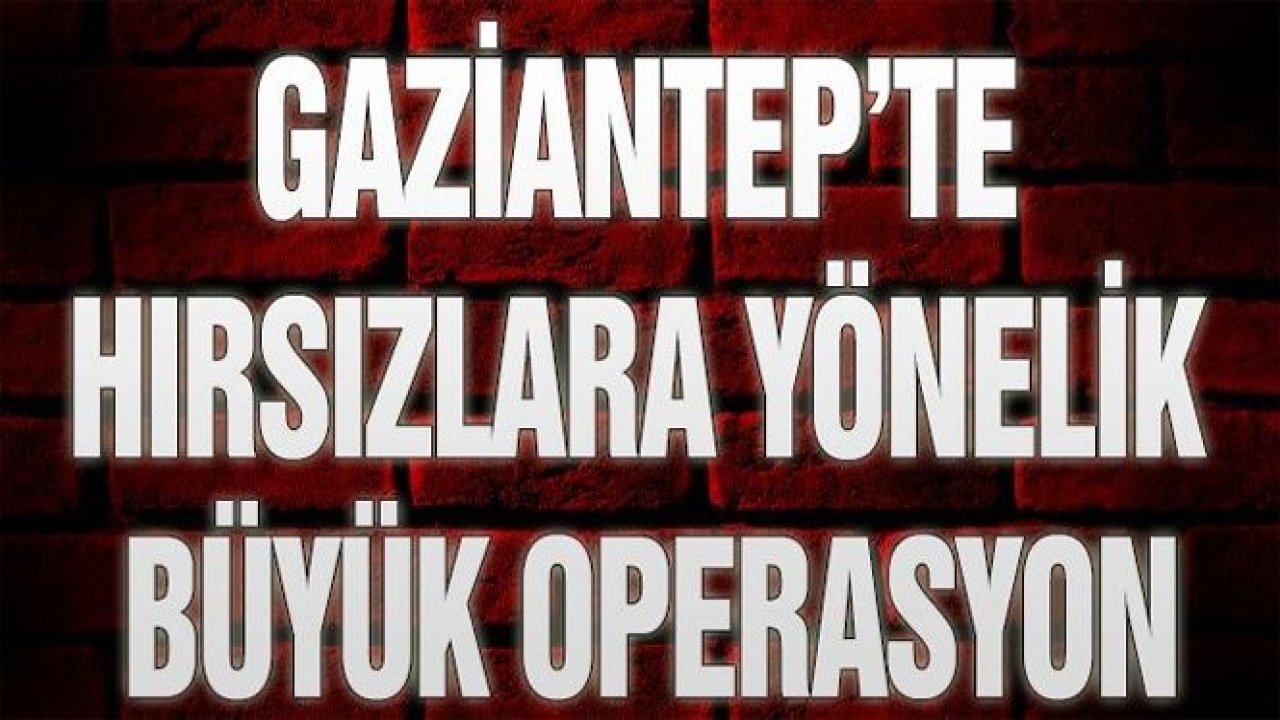 Hırsızlara suçüstü operasyon