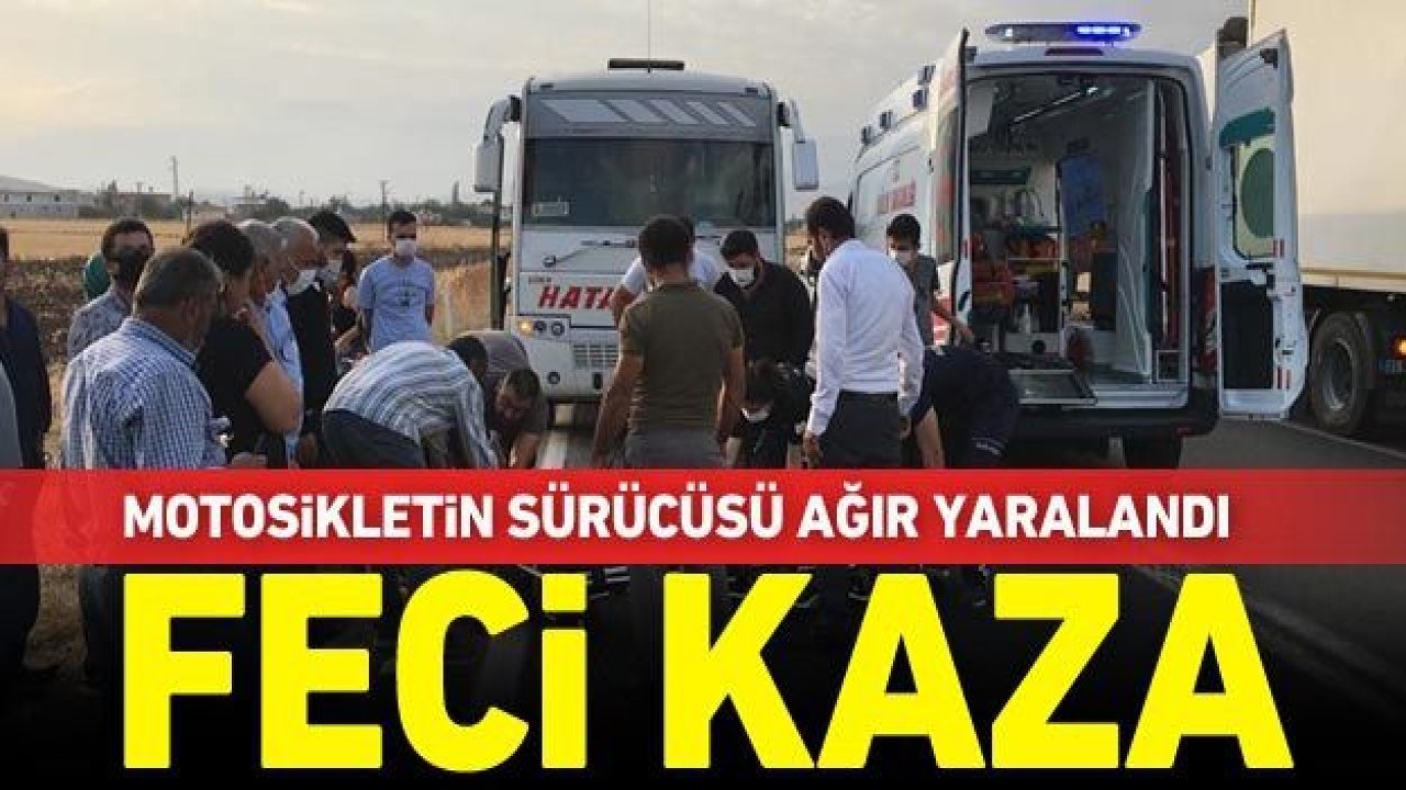 Feci kaza! Motosikletin sürücüsü ağır yaralandı