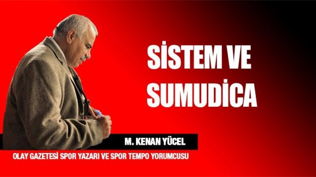 Sistem ve Sumudica!