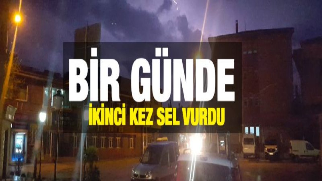 Bir günde ikinci kez sel vurdu