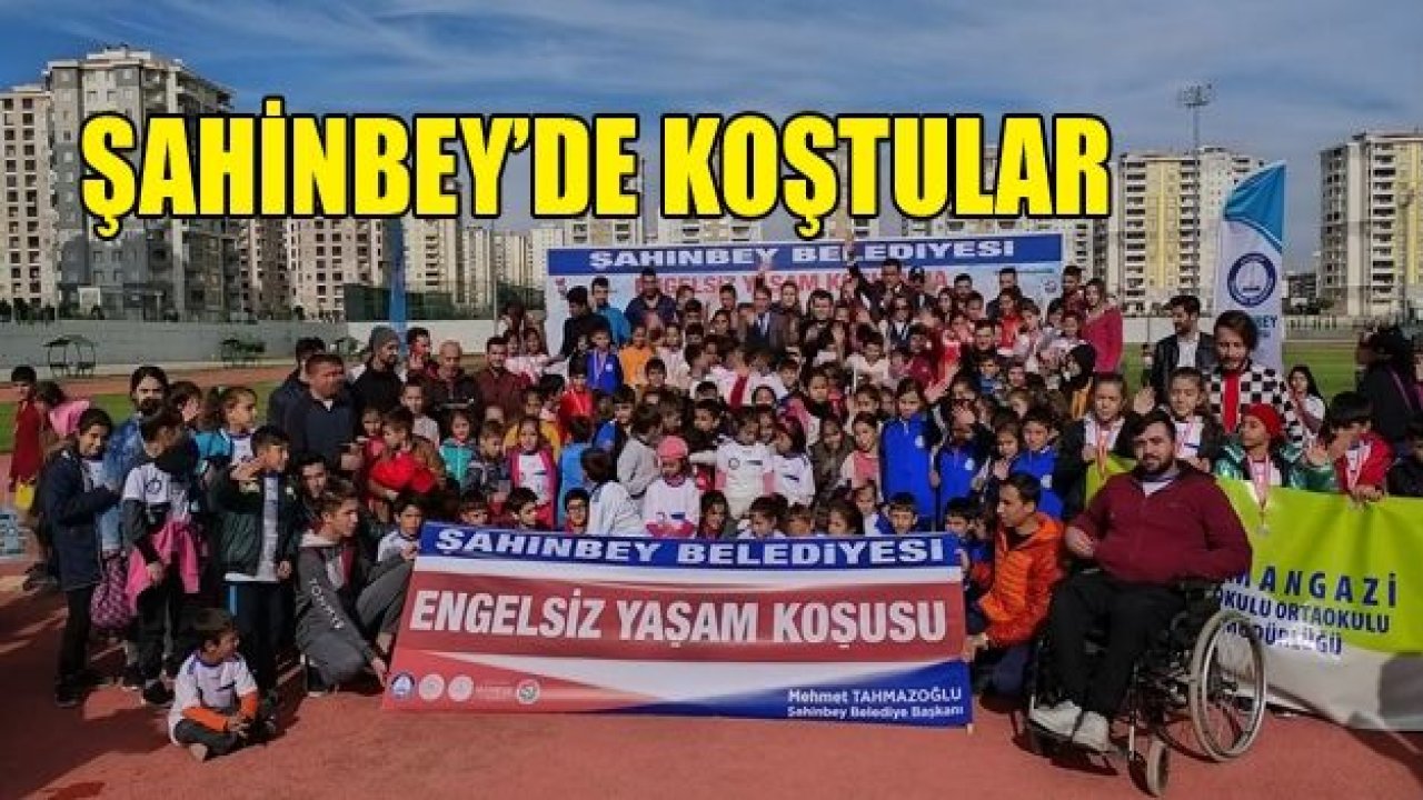 Şahinbey Belediyesinden engelsiz yaşam koşusu etkinliği