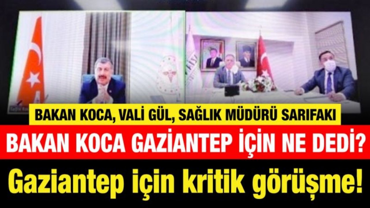 Gaziantep için kritik görüşme!