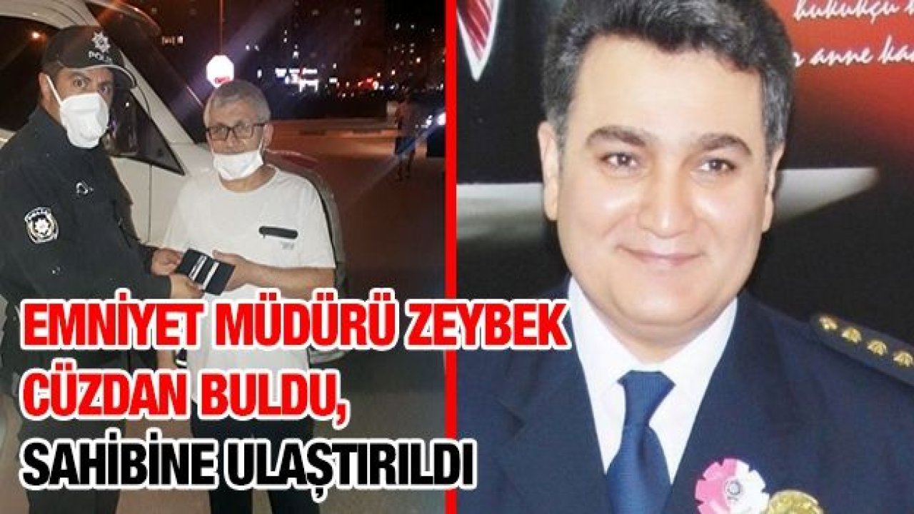 Emniyet Müdürü Zeybek cüzdan buldu, sahibine ulaştırıldı