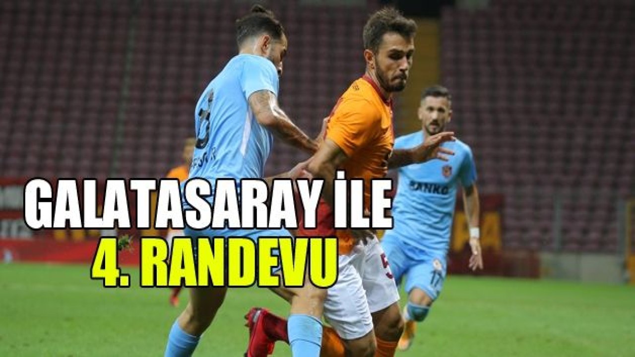 Gaziantep FK ile Galatasaray 4. randevuda