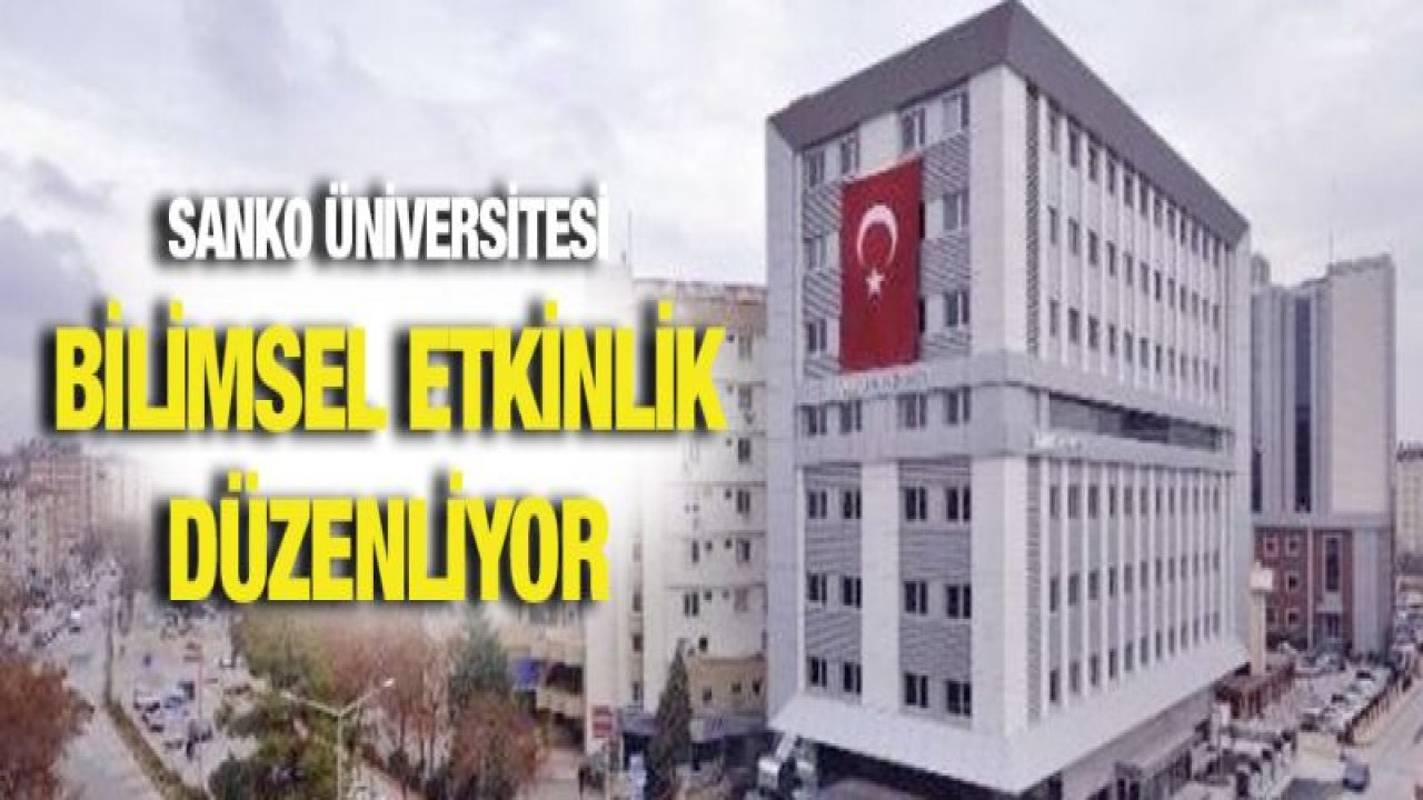 SANKO Üniversitesi Tıp Fakültesi'nden bilimsel etkinlik