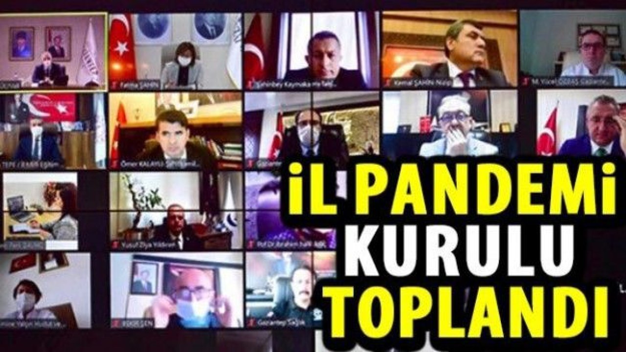 İl Pandemi Kurulu toplandı