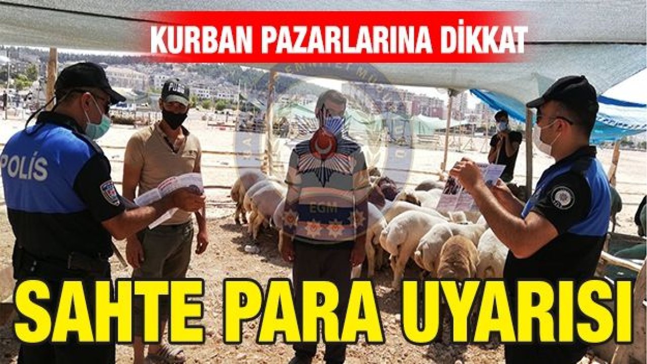 Gaziantep'te polisten kurban pazarında sahte para uyarısı