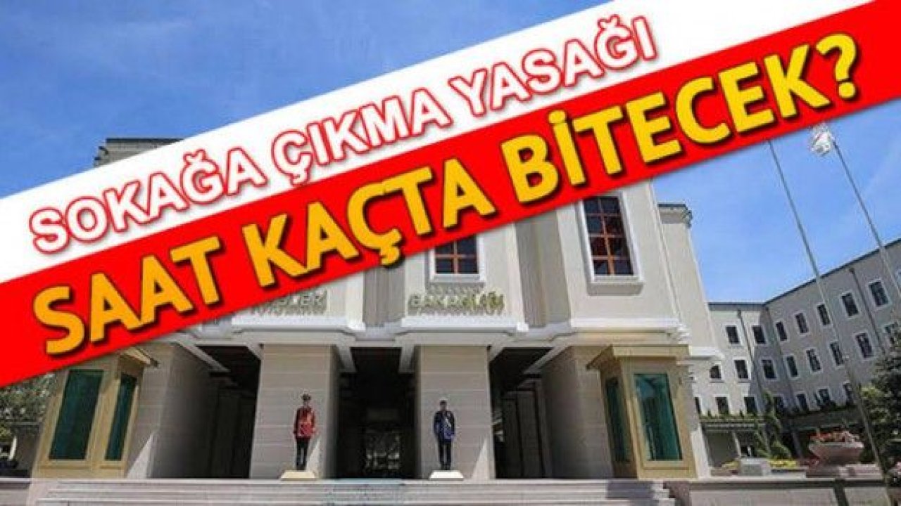 Gaziantep’te sokağa  çıkma yasağı gece saat: 24.00’de bitiyor