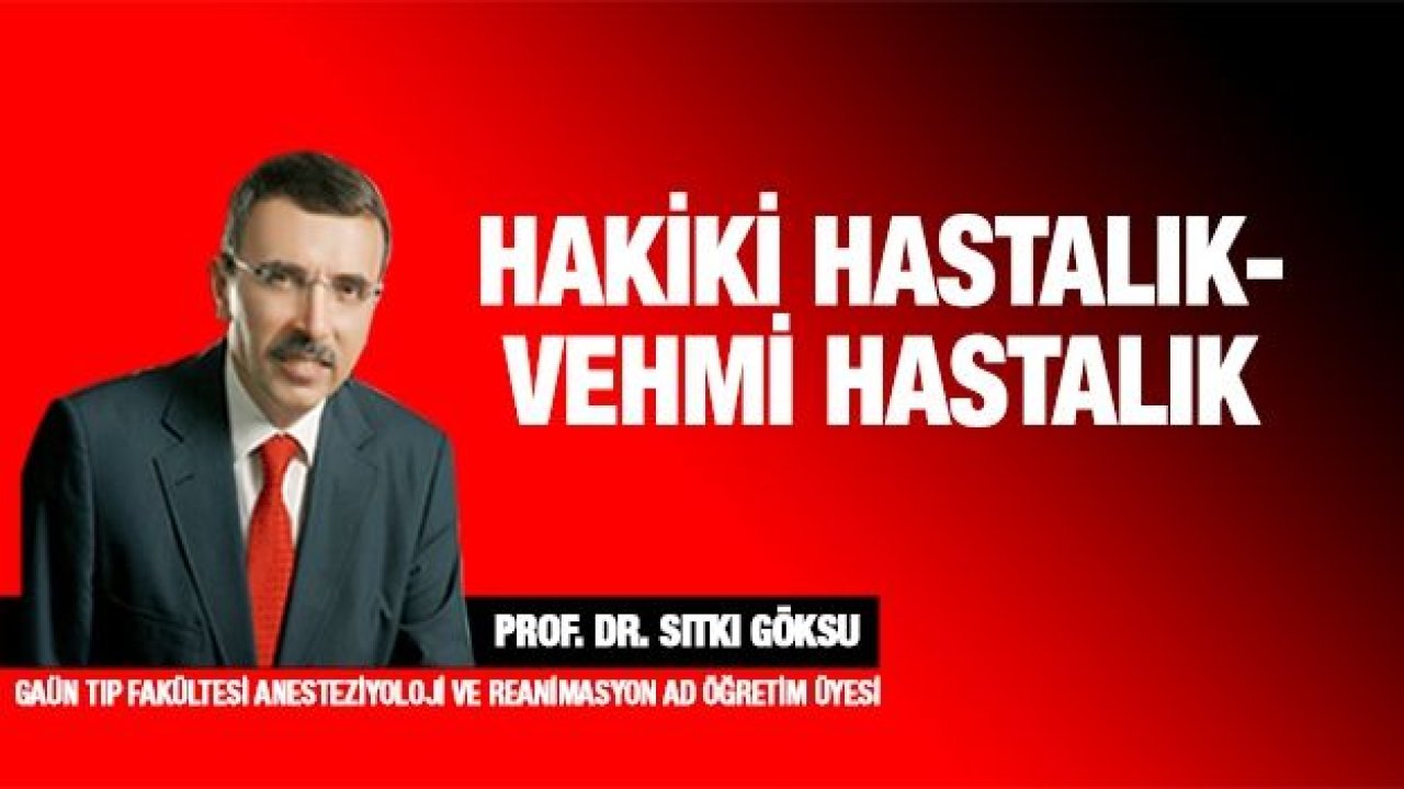 Hakiki Hastalık-Vehmi Hastalık