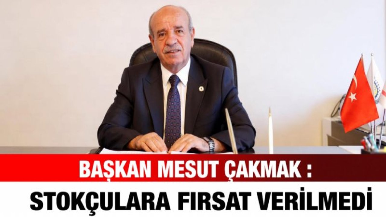 STOKÇULARA FIRSAT VERİLMEDİ