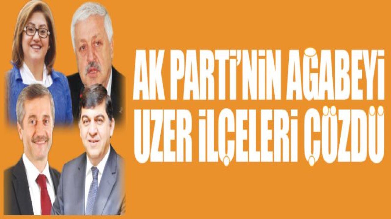 AK PARTİ'NİN AĞABEYİ UZER İLÇELERİ ÇÖZDÜ