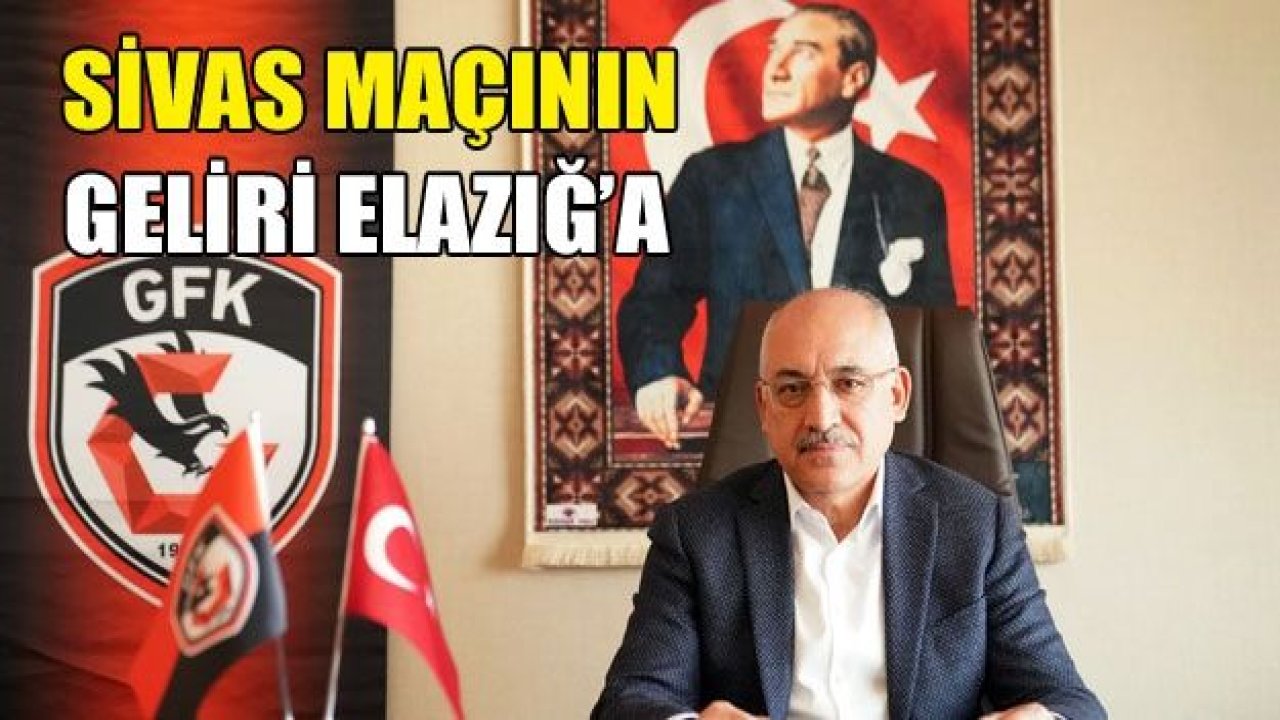 Sivas maçının geliri depremzedelere