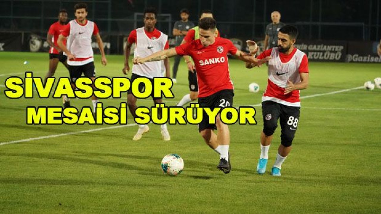 Sivasspor mesaisi sürüyor