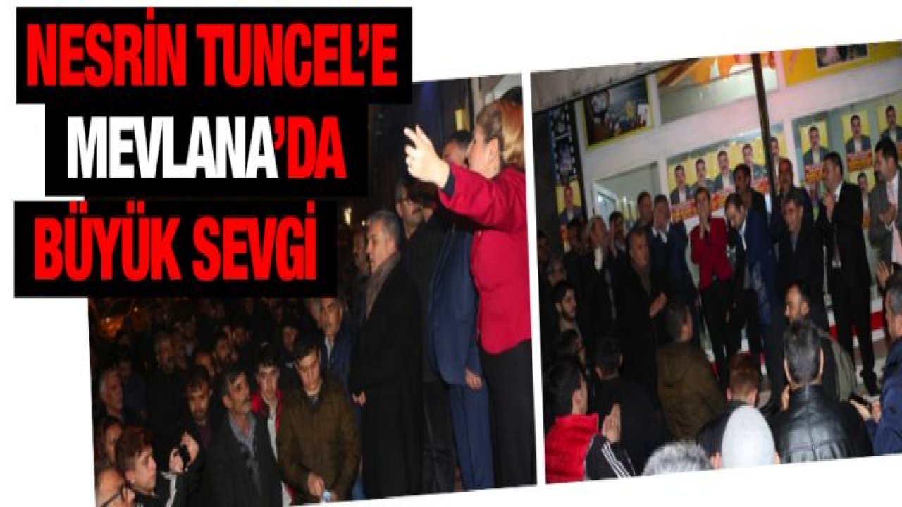 Mevlana'dan Tuncel'e dev destek