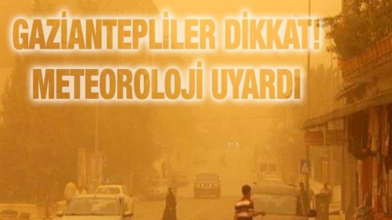 Dikkat! Meteoroloji uyardı