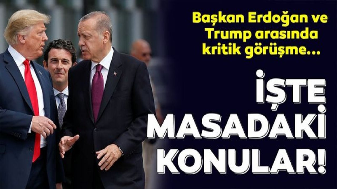 Cumhurbaşbakanı Erdoğan Ve ABD Başkanı Trump Yarın 20:00'Da Görüşecekler