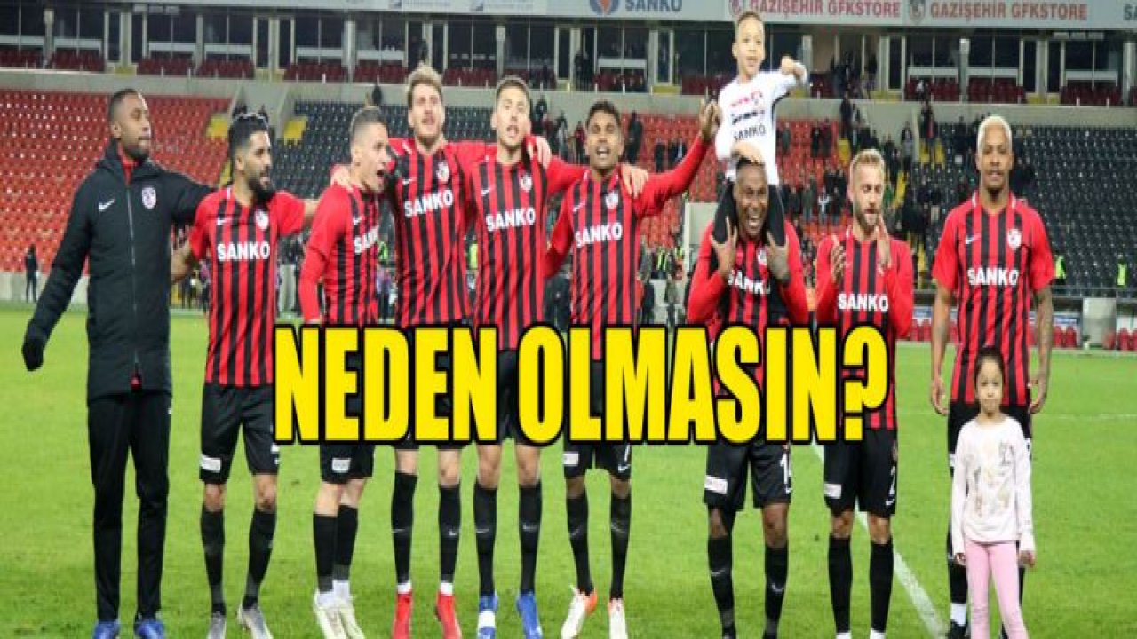 NEDEN OLMASIN!