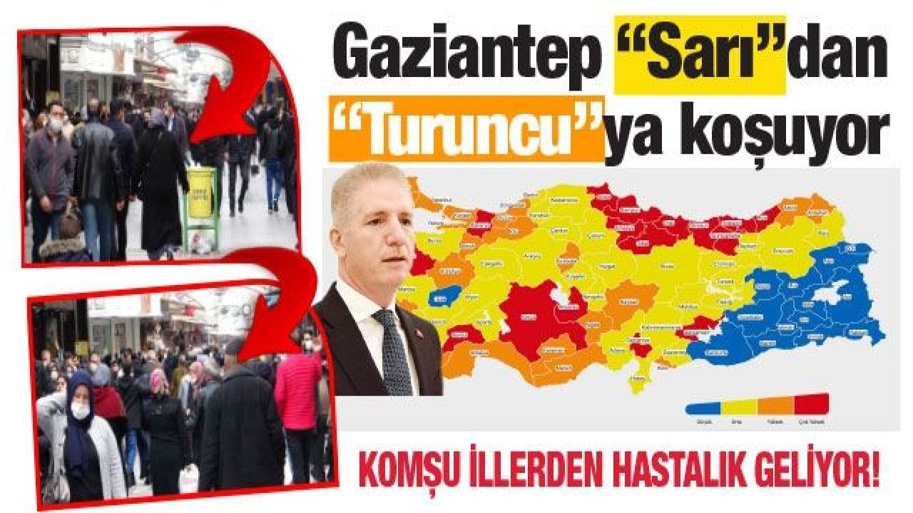 Son Dakika...Gaziantep Korona Risk Tablosunda Riski Artıyor..! #Gaziantep Renk Değiştiriyor...#Gaziantep Sarıdan ,Turuncuya İlerliyor