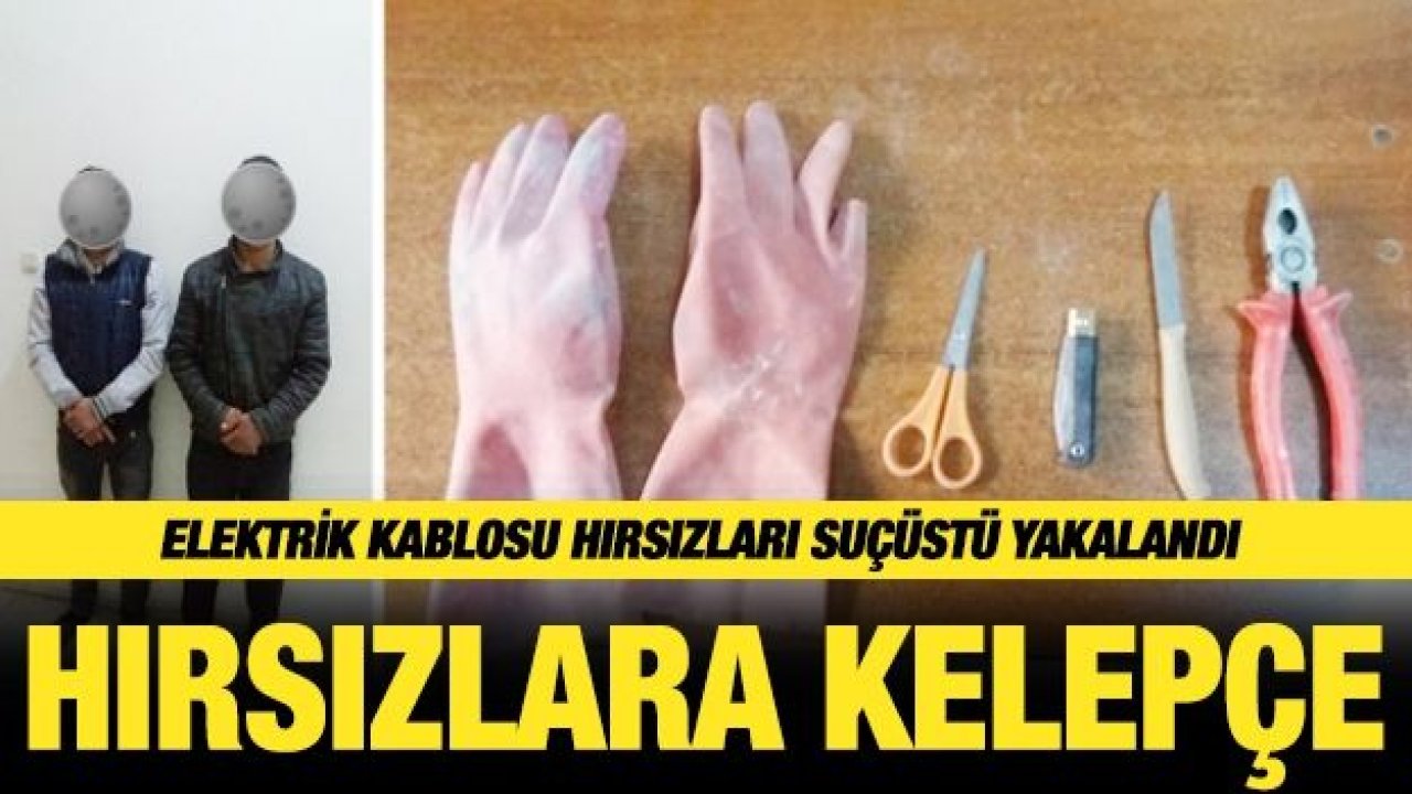 Elektrik kablosu hırsızları suçüstü yakalandı