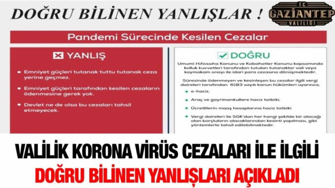 Gaziantep Valiliği korona virüs cezaları ile ilgili doğru bilinen yanlışları açıkladı