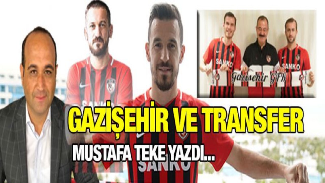 Gazişehir ve Transferler