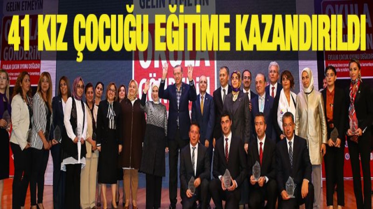 GELİN ETMEYİN OKULA GÖNDERİN PROJESİ MEYVESİNİ VERDİ