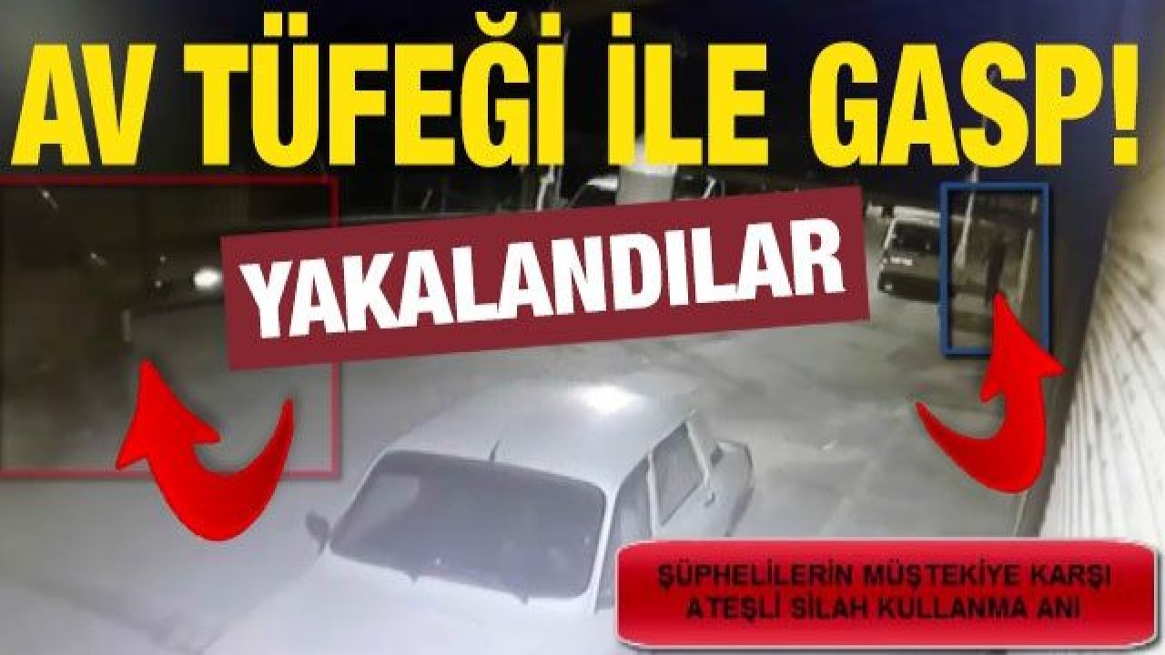 Av tüfeği ile hırsızlık yapan şüpheli yakalandı