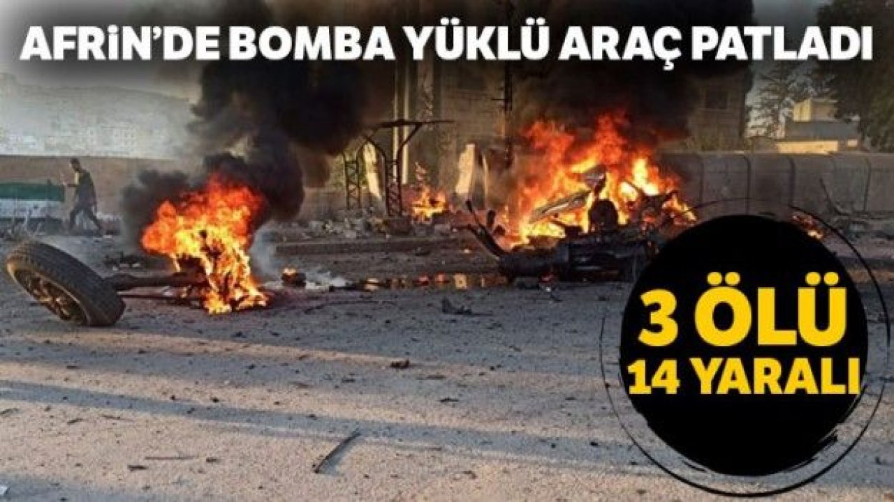 Afrin'de bomba yüklü araç patladı: 3 ölü, 14 yaralıİ