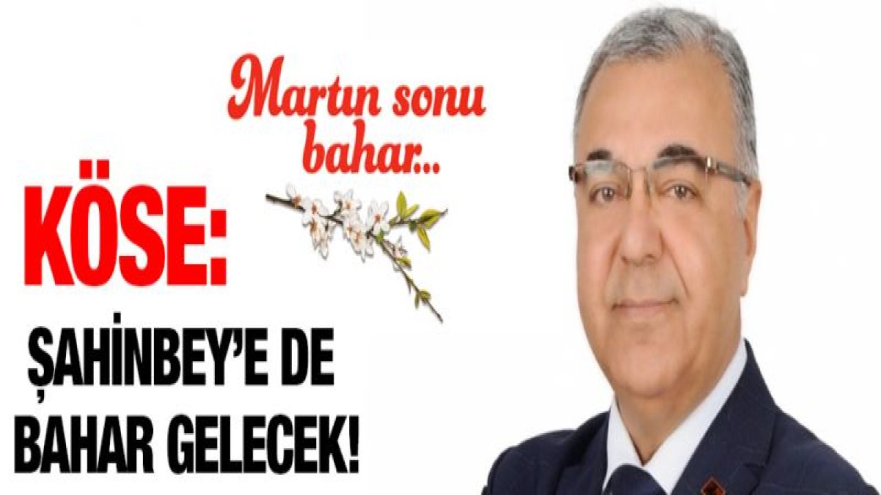 Şahinbey'e de bahar gelecek!