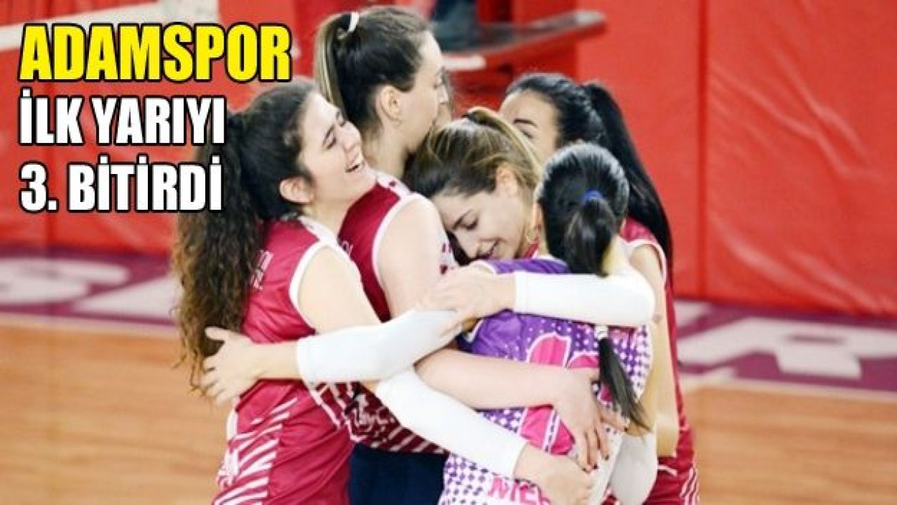 ADAMSPOR İLK YARIYI 3. BİTİRDİ