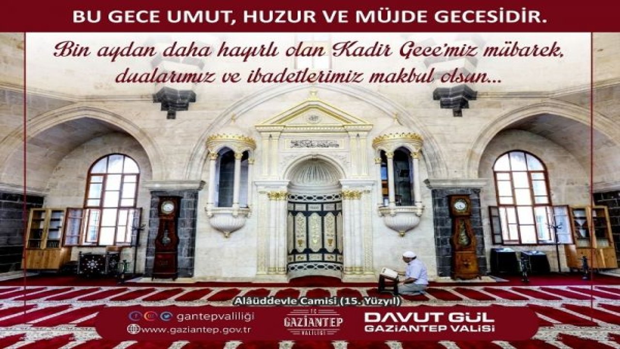 VALİ GÜL'ÜN 'KADİR GECESİ' MESAJI