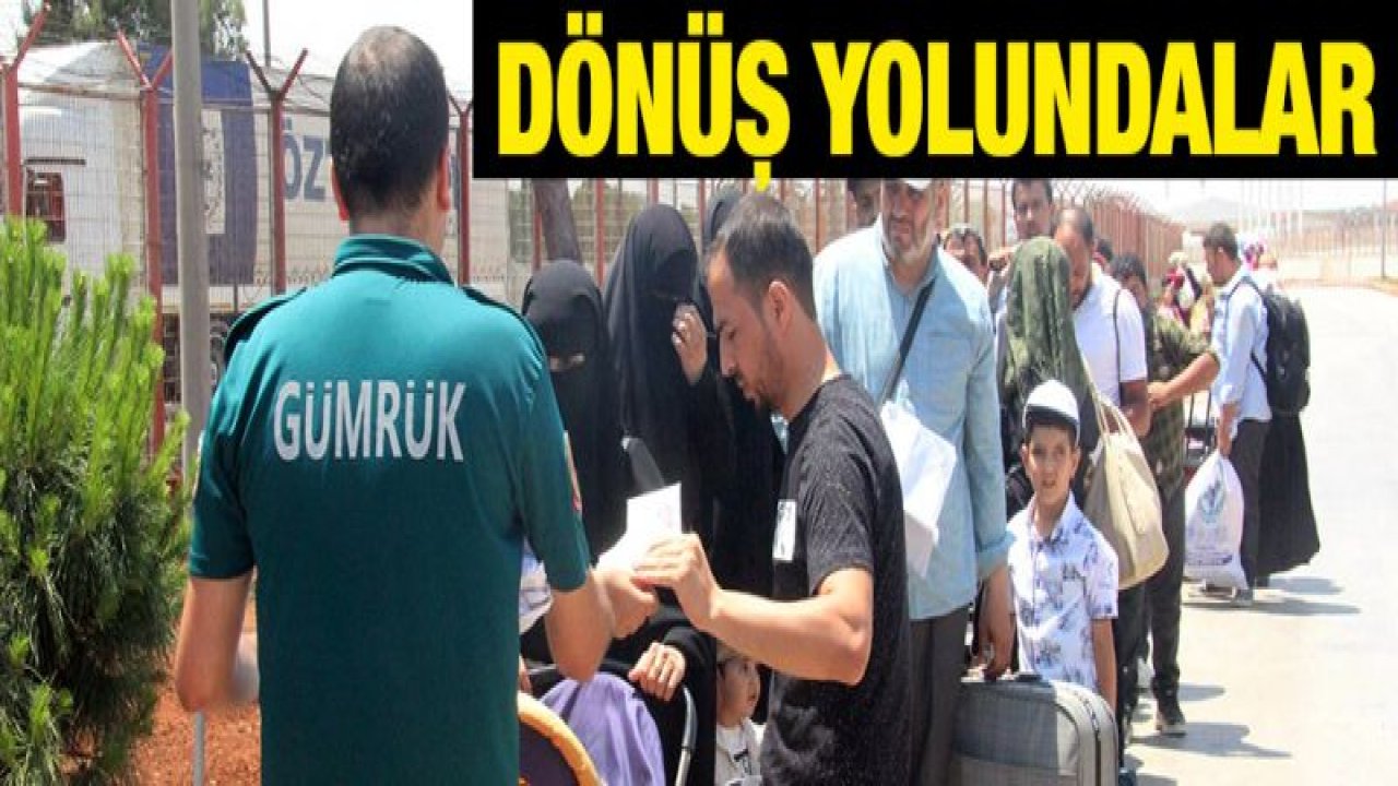 20 bin Suriyeliden 2 bini Türkiye'ye döndü