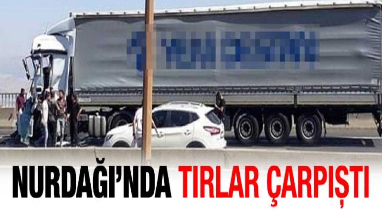 Nurdağı'nda iki tır çarpıştı! 1 yaralı