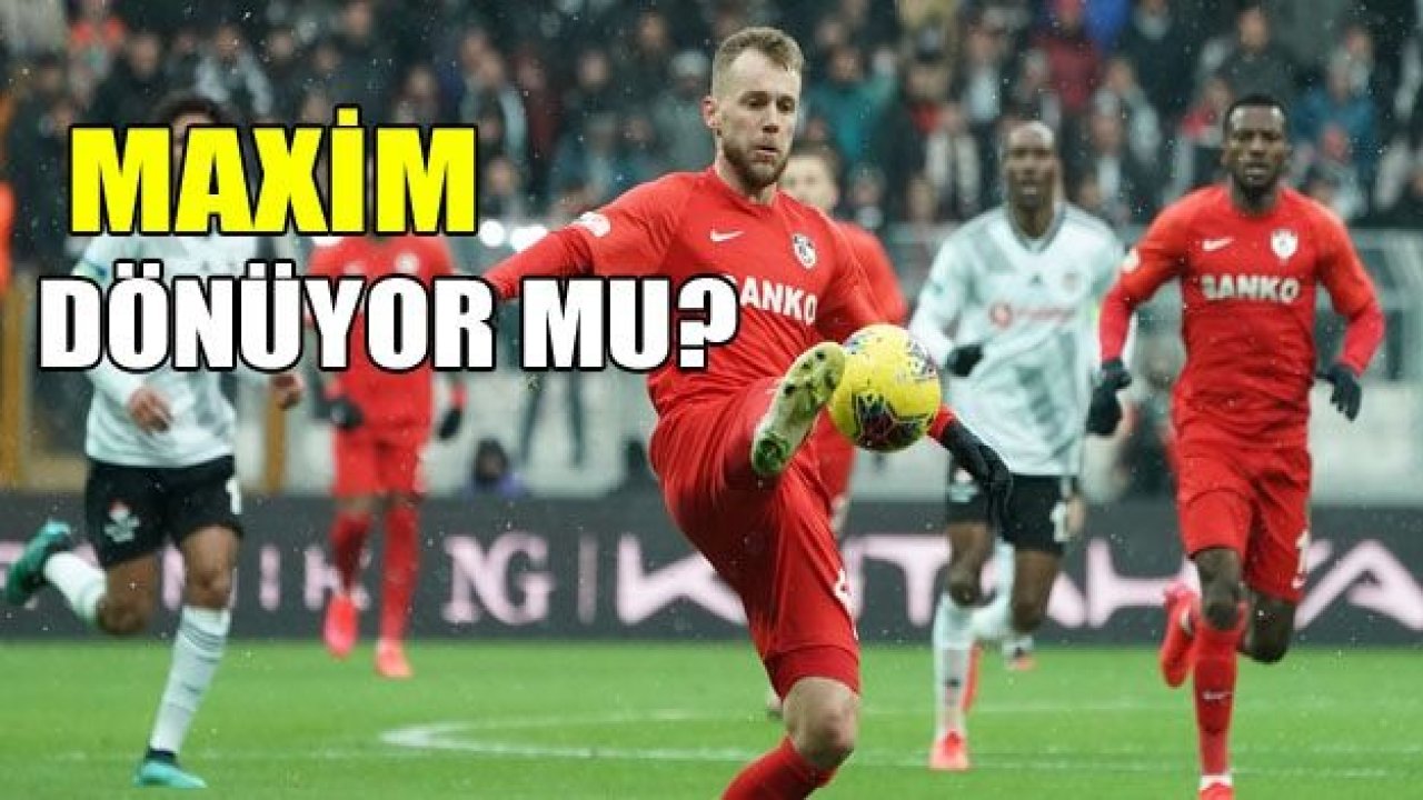 Maxim dönüyor mu?