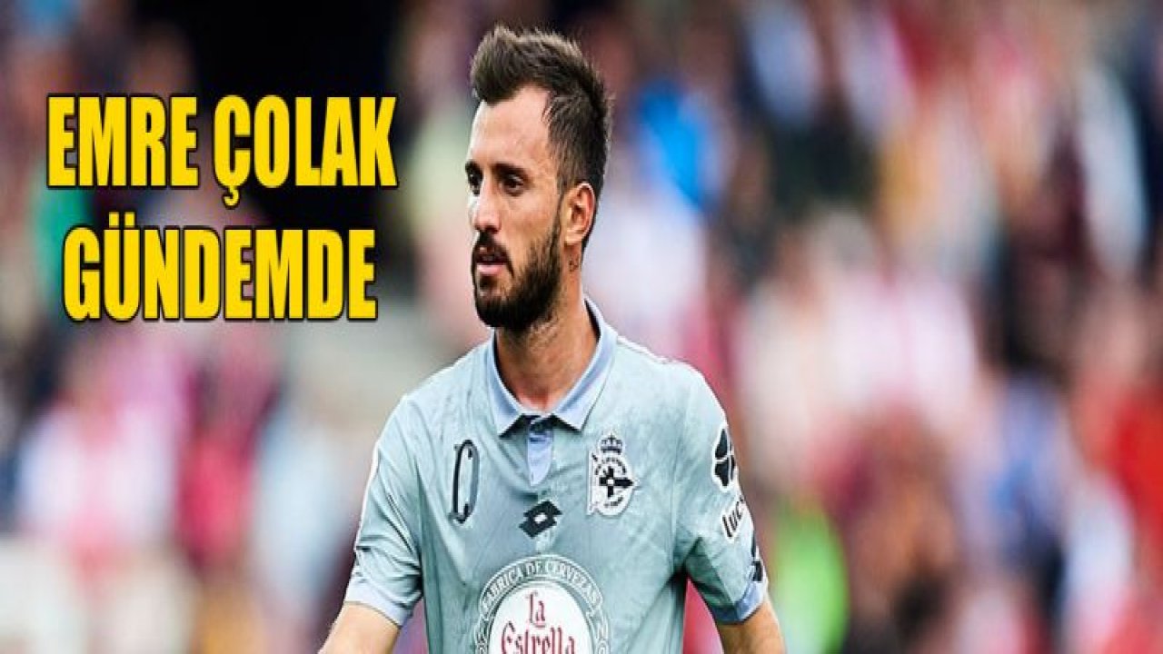 Emre Çolak gündeme alındı