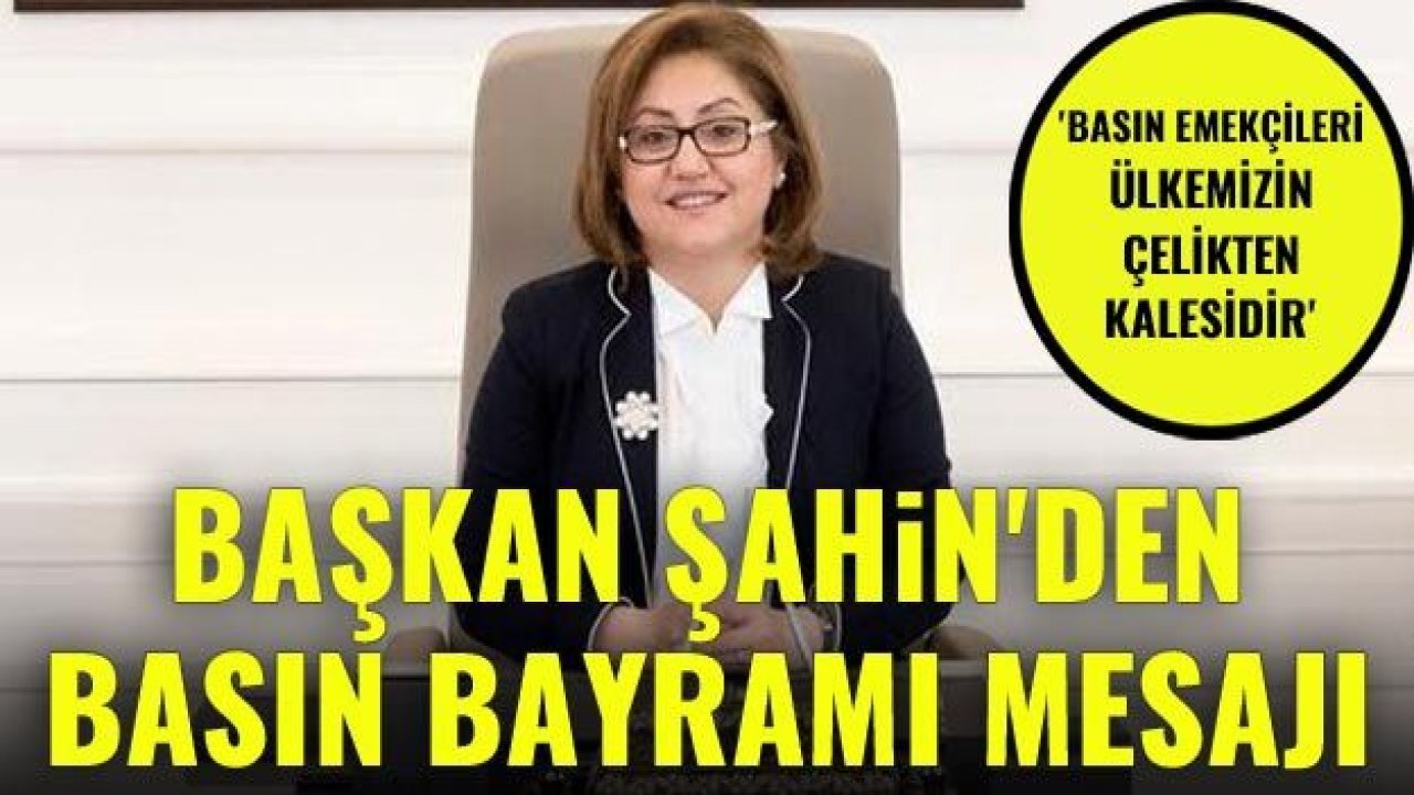 “BASIN EMEKÇİLERİ; ÜLKEMİZİN ÇELİKTEN KALESİDİR”