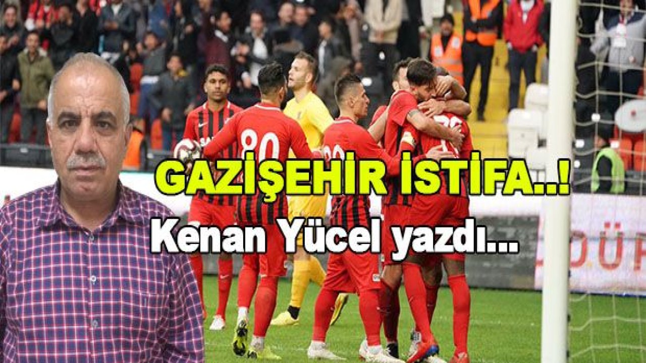 Gazişehir istifa..!