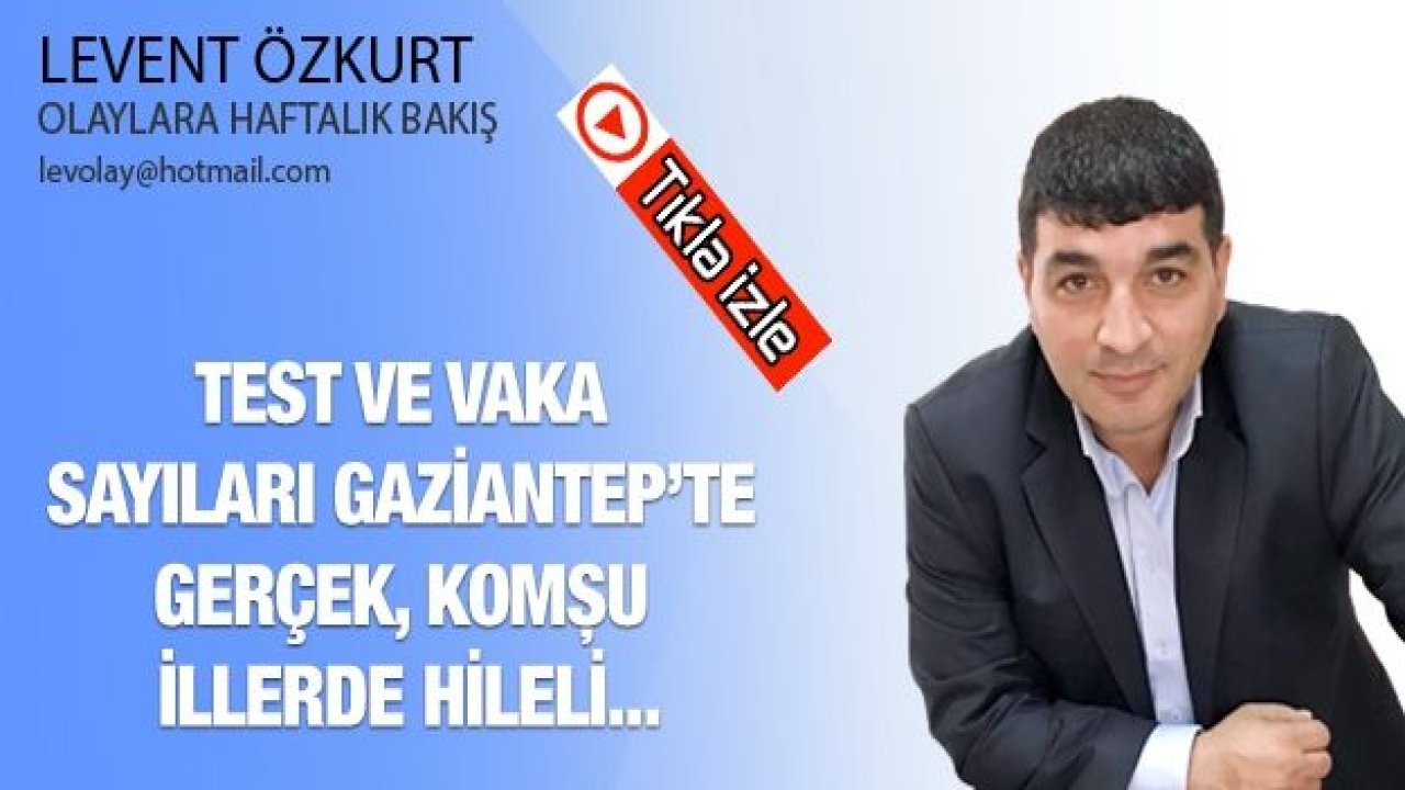 Hileli vaka ve test sayıları