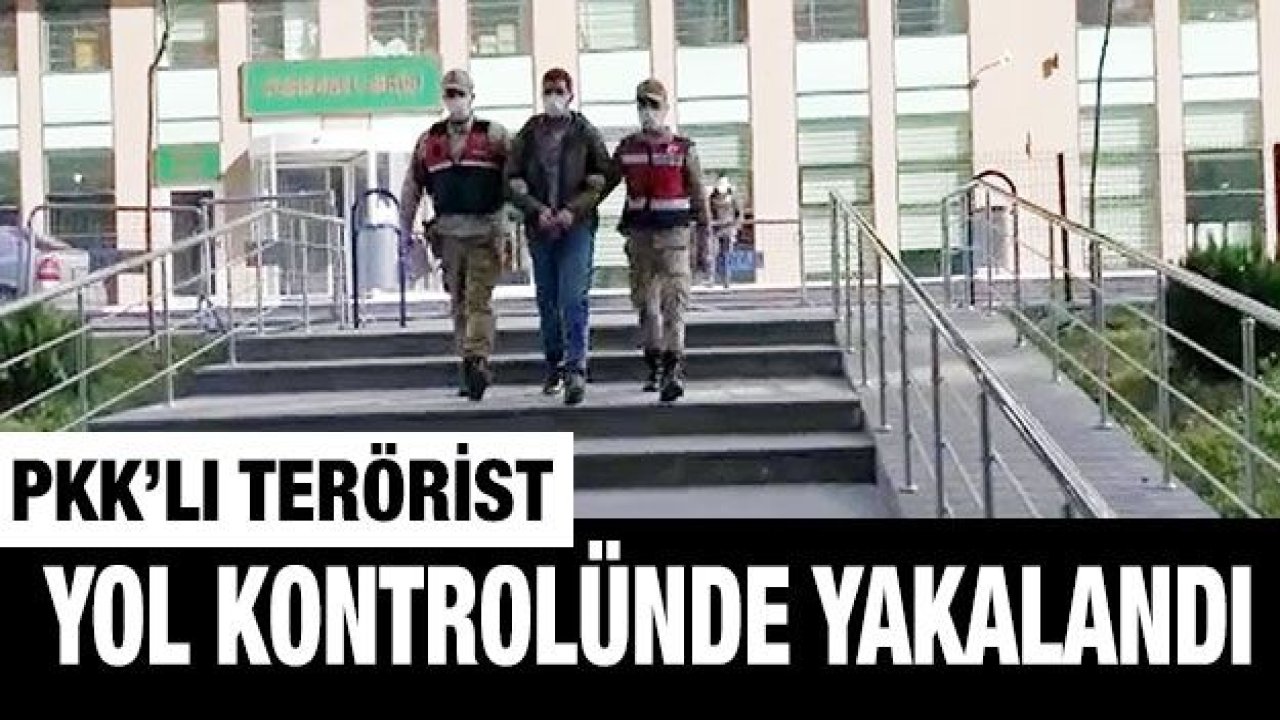 PKK’lı terörist yol kontrolünde yakalandı