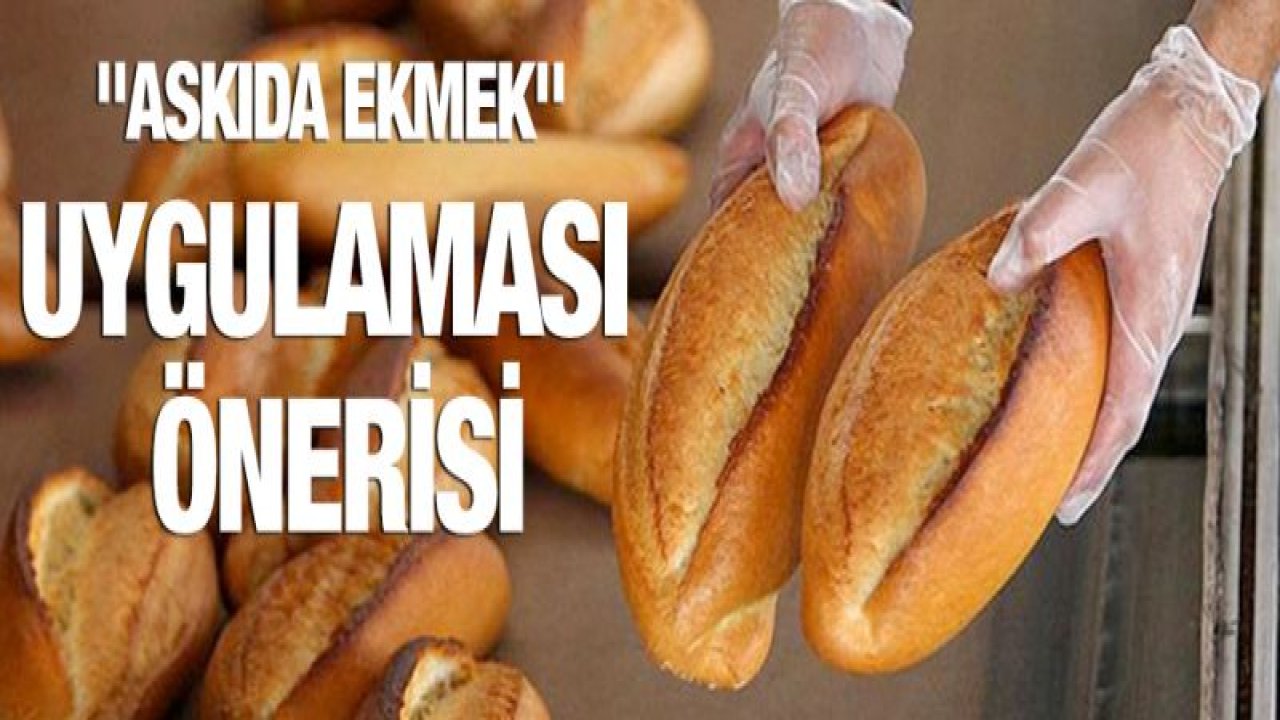 TESK'ten "askıda ekmek" uygulaması önerisi