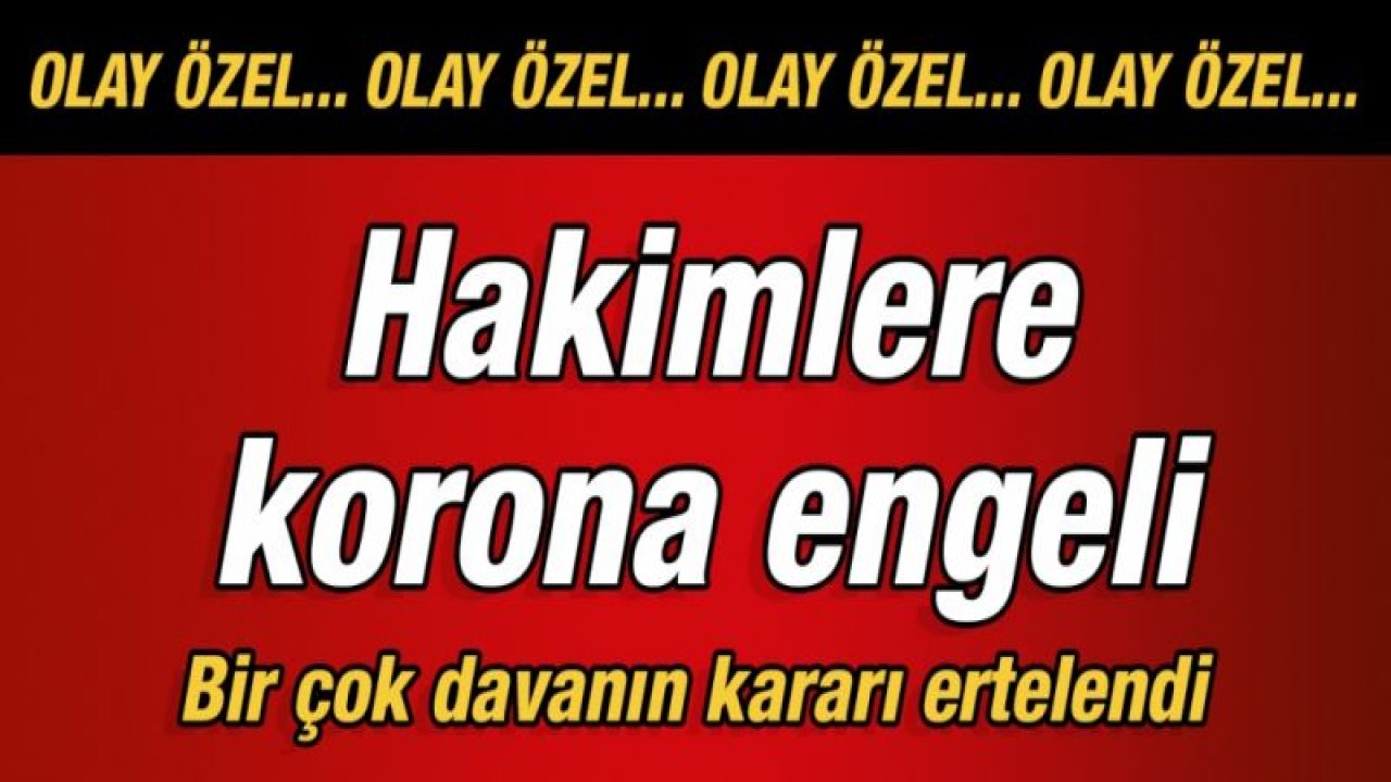 Hakimlere korona engeli