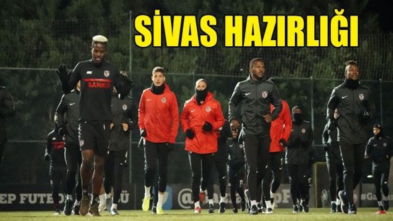 Sivas hazırlığı sürüyor