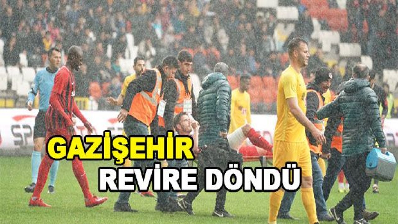 GAZİŞEHİR REVİRE DÖNDÜ!