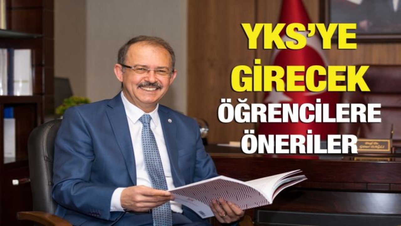 YKS’YE GİRECEK ÖĞRENCİLERE ÖNERİLER