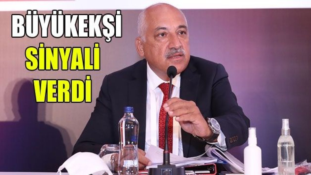 BÜYÜKEKŞİ SİNYALİ VERDİ