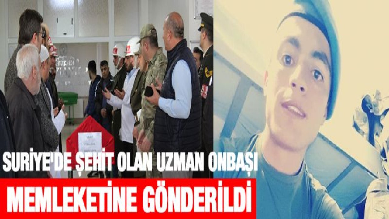 Suriye'de şehit olan uzman onbaşının naaşı memleketi Niğde'ye gönderildi