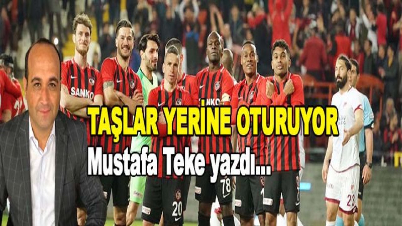 TAŞLAR YERİNE OTURUYOR