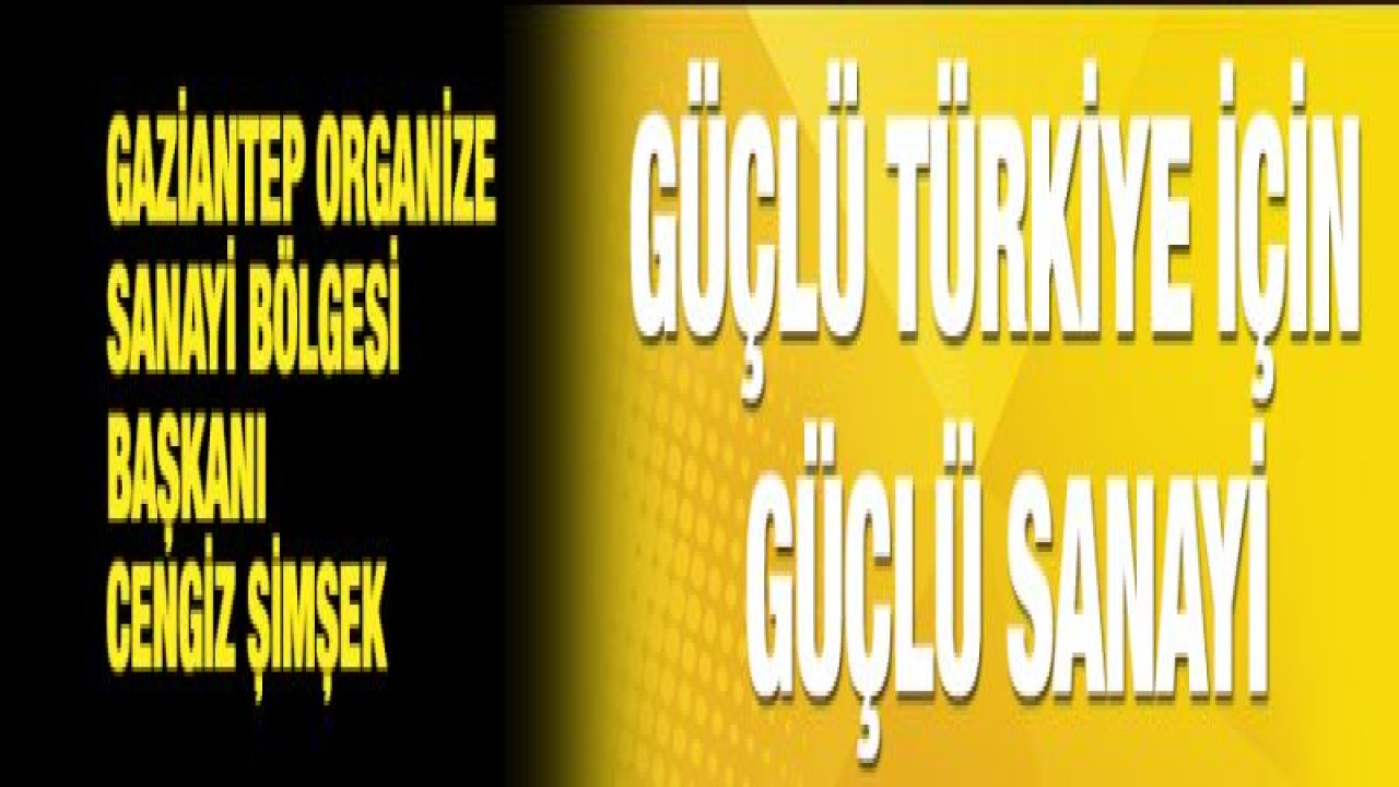 Şimşek: "OSB'ye değer katacak projelere ağırlık vereceğiz"