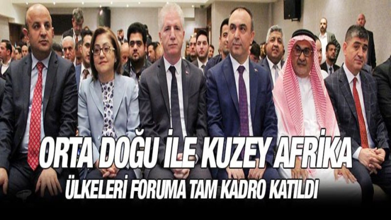 Gaziantep iş ve yatırım forumu başladı